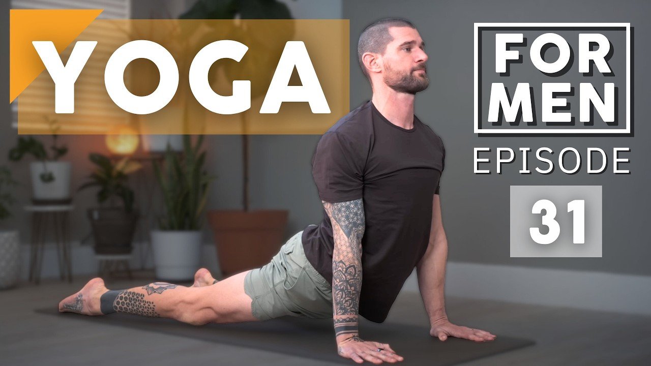 Yoga for Men | Episode 31